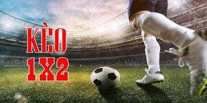kèo châu âu 1x2 là gì